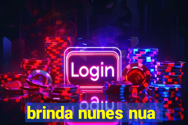brinda nunes nua